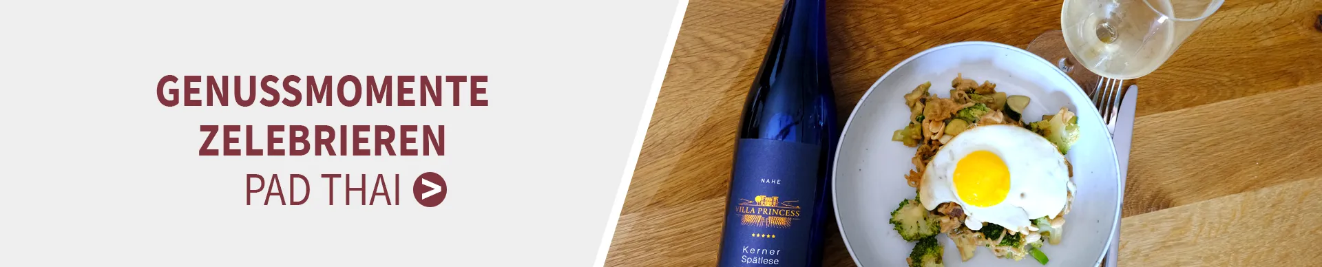 Unsere Rezeptempfehlung zum Wein: Pad Thai Kerner Spätlese und Pad Thai